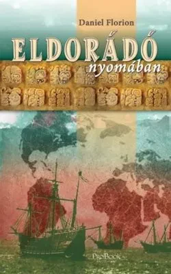 Eldorádó Nyomában borítója