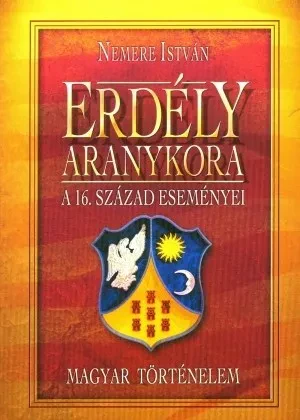 Erdély Aranykora borítója