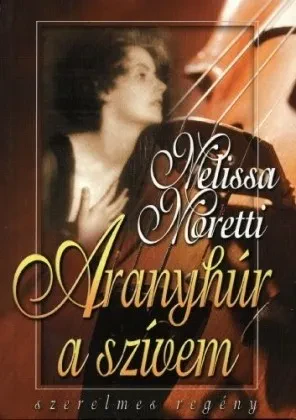 Aranyhúr a szívem borítója