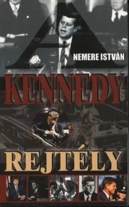 A Kennedy-gyilkosság rejtélye borítója