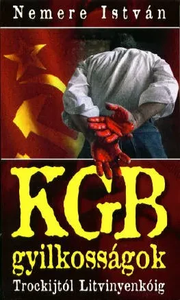 KGB gyilkosságok – Trockijtól Litvnyenkóig borítója