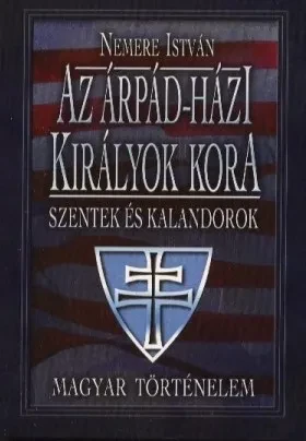 Az Árpád-házi királyok kora borítója