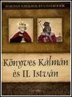 Könyves Kálmán és II. István – Magyar Királyok és Uralkodók 5. borítója