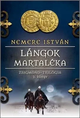 Lángok Martaléka – Zsigmond trilógia II. borítója