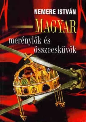 Magyar merénylők és összeesküvők borítója