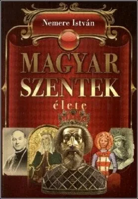Magyar szentek élete borítója