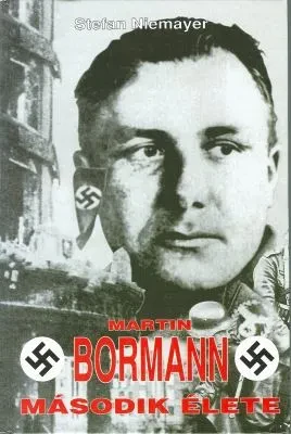 Martin Bormann második élete borítója
