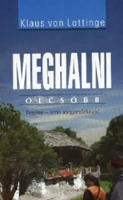 Meghalni olcsóbb borítója