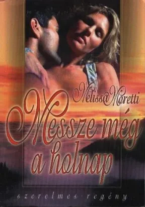 Messze még a holnap borítója