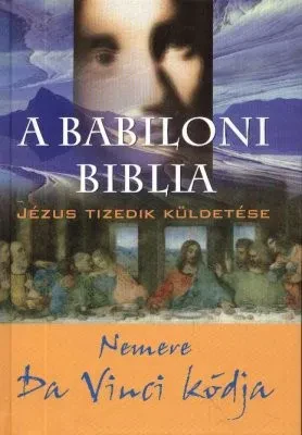 A babiloni Biblia – Nemere Da Vinci kódja borítója