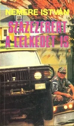 Százezerért a lelkedet is borítója