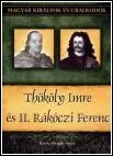 Thököly Imre és II. Rákóczi Ferenc – Magyar Királyok és Uralkodók 23. borítója