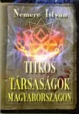 Titkos társaságok Magyarországon borítója