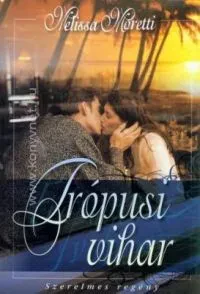 Trópusi vihar borítója