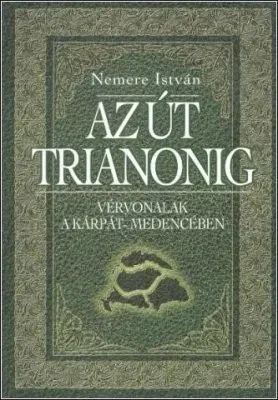 Az út Trianonig borítója