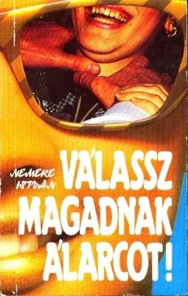 Válassz magadnak álarcot borítója