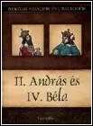 II. András és IV. Béla – Magyar Királyok és Uralkodók 8. borítója
