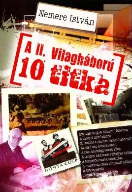 A II. világháború 10 titka borítója