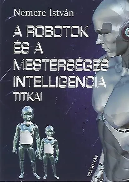 A robotok és a mesterséges intelligencia titkai borítója